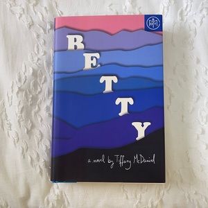 Betty by Tiffany McDaniel